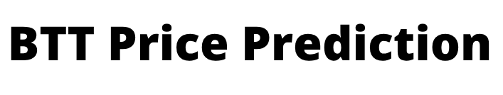 BTT Price Prediction